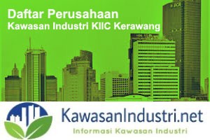 Daftar Perusahaan di Kawasan Industri KIIC Karawang